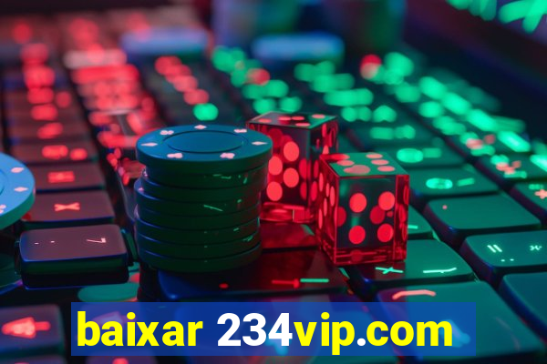 baixar 234vip.com